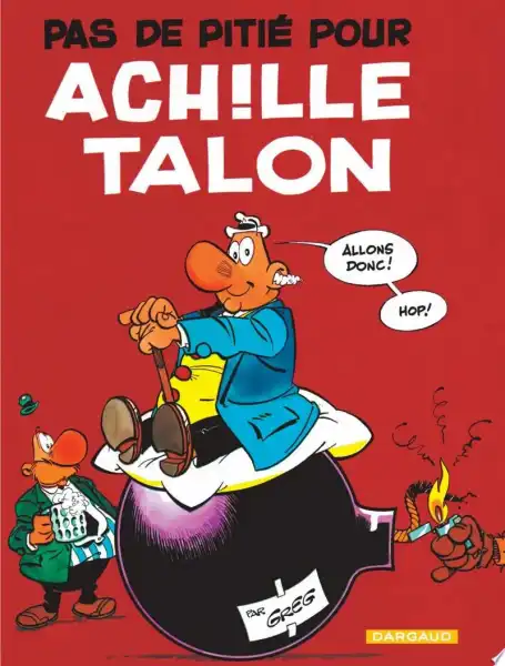 Couverture Achille Talon - Tome 13 - Pas de pitié pour Achille Talon