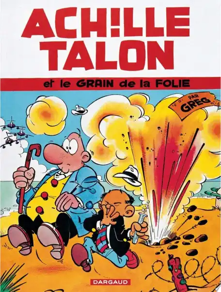 Couverture Achille Talon - Tome 19 - Achille Talon et le grain de la folie