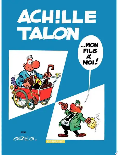 Couverture Achille Talon - Tome 4 - Achille Talon... Mon fils à moi !