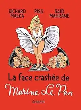 La face crashée de marine le pen Couverture La face crashée de marine le pen